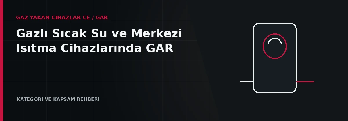 Gazlı sıcak su ve merkezi ısıtma cihazlarının baca ve devre bağlantıları
